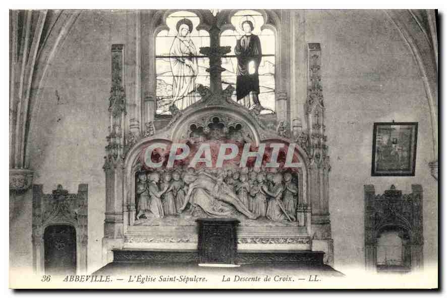 CPA Abbeville l'Eglise du Saint Sepulere La descente de Ctoix 