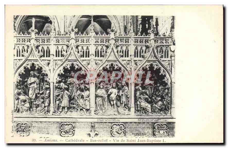 CPA Amiens Cathedrale Bas Relief Vie de Saint Jean Baptiste 