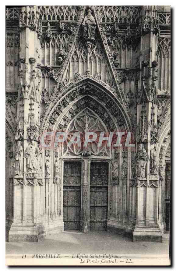 Abbeville — L'Église Saint-Fulcran — Le Porche Central — LL.