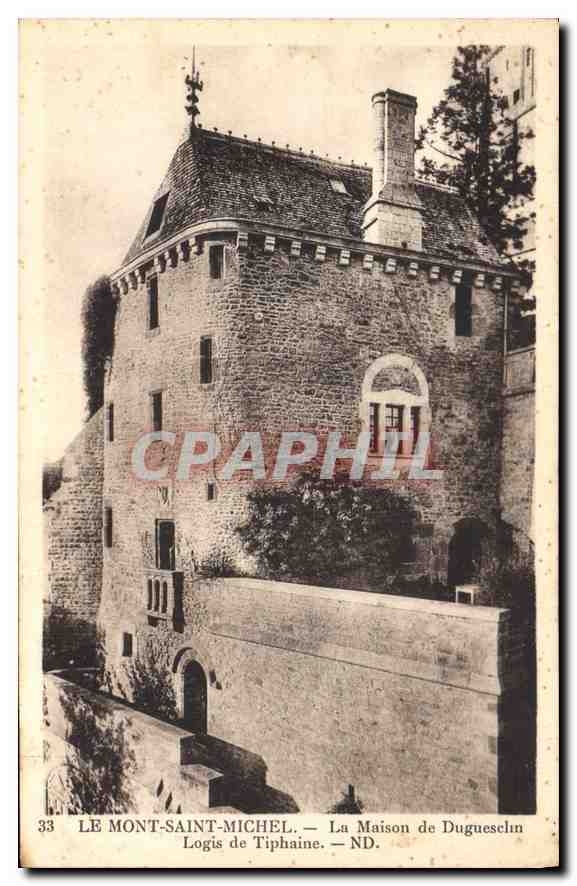 CPA Le Mont Saint Michel La Maison de Duguesclin Logis de Tiphaine 