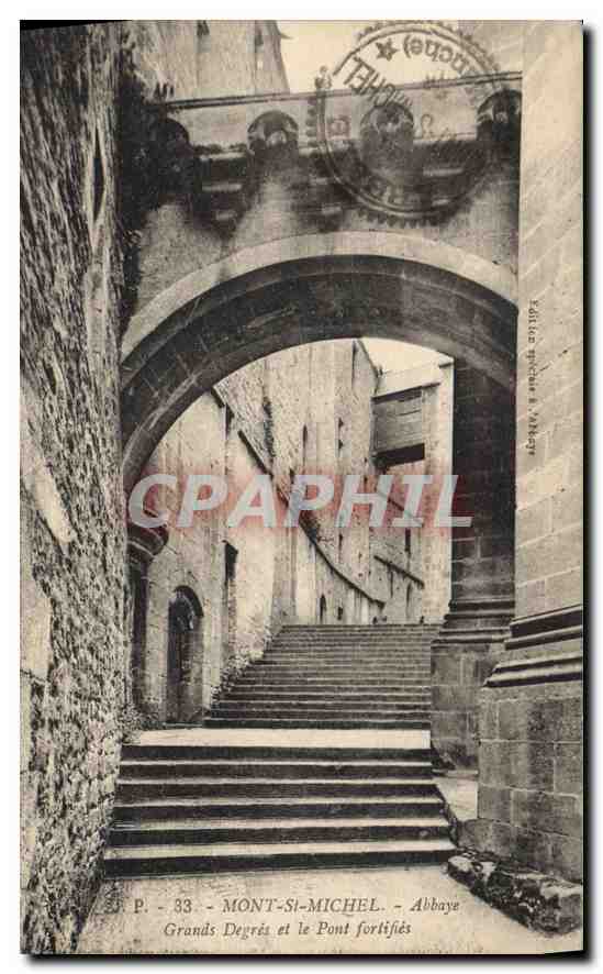 CPA Le Mont Saint Michel Abbaye Grands Degres et le Pont fortifies 