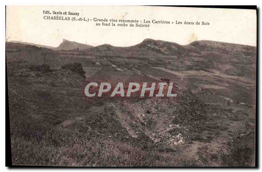 Chasselas (S.-et-L.) — Grands vins renommés — Les Carrières — Les dents de Scle au fond la roche de Solutré — Edit. Genin et Sauzay