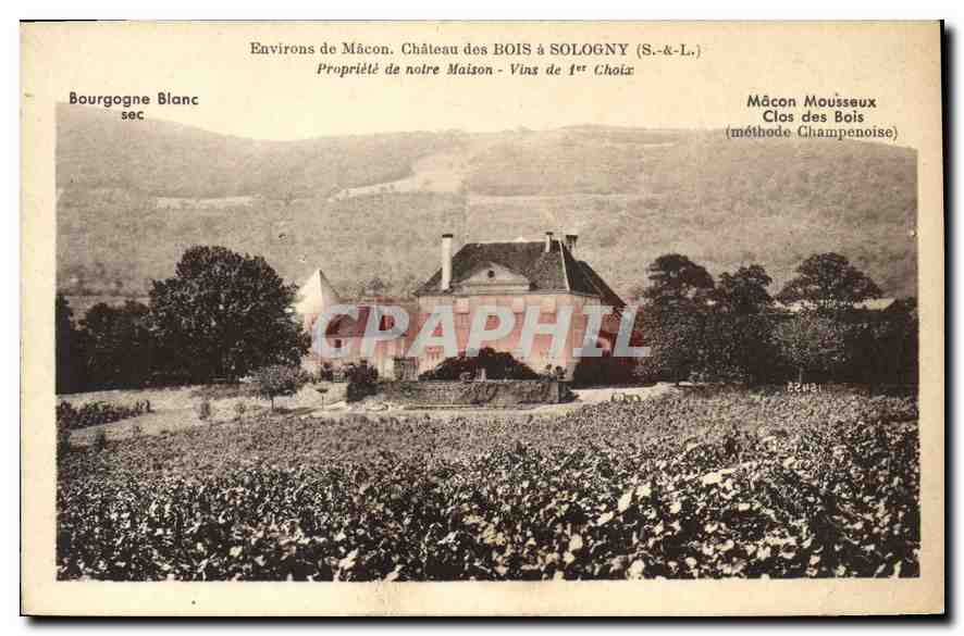 Château des Bois à Sologny (S.-&-L.) — Environ de Mâcon — Propriété de notre Maison — Vins de 1er Choix — Mâcon Mousséux Clos des Bois (méthode Champenoise)