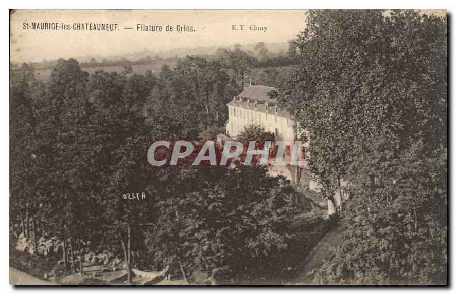 St-Maurice-les-Châteauneuf — Filature de Crins — E.T. Cluny