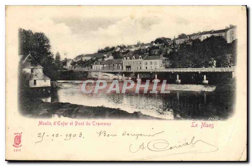 CPA Moulin d'Enfer et Pont du Tramway Le Mans 