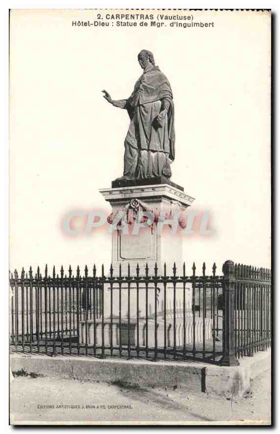 CPA Carpentras Vaucluse Hotel Dieu Statue de Mgr d'inguimbert 