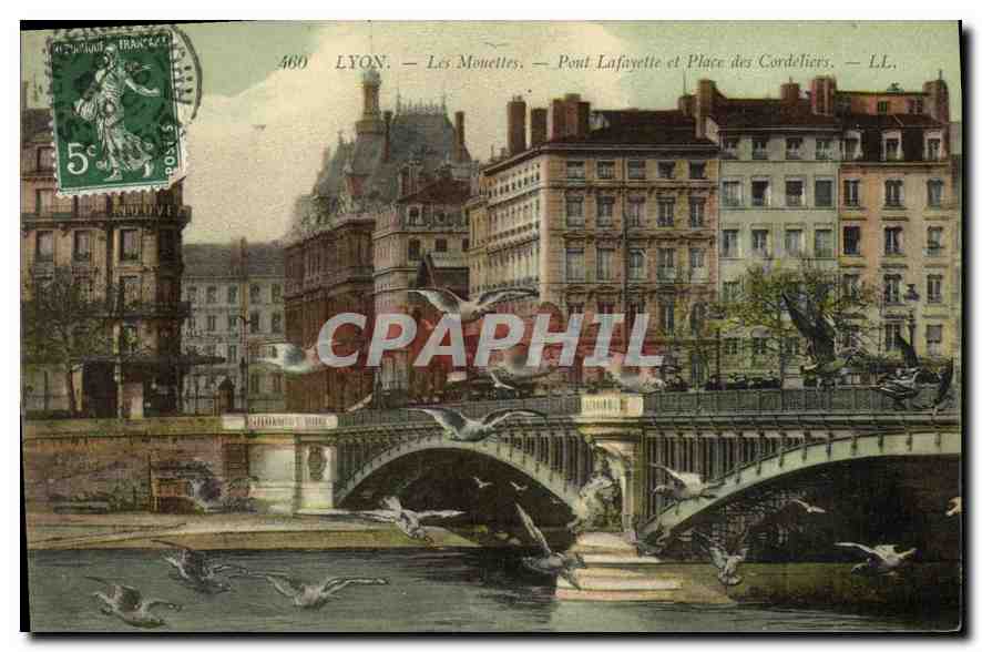 CPA Lyon Les Mouettes Pont Lafayette et Place des Cordeliers 