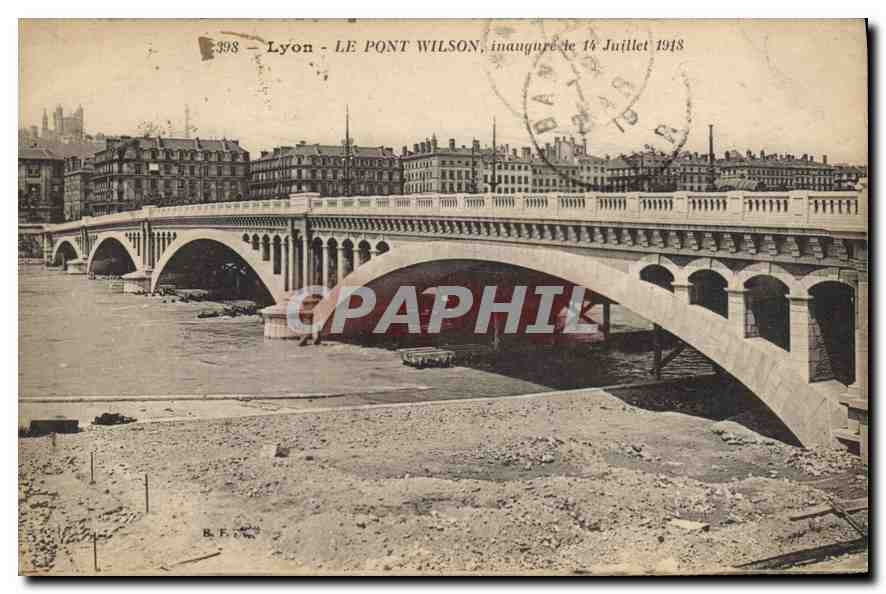 CPA Lyon Le Pont Wilson inaugurete 14 Juillet 1918 