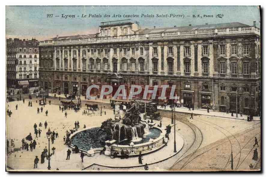 CPA Lyon Les Palais des Arts ancien Palais Saint Pierre 
