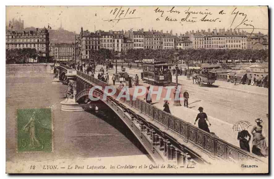CPA Lyon Le Pont Lafayette les Cordeliers et le Quai de Reiz Tramway