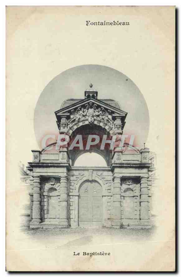 Fontainebleau — Le Baptistère — éditeur non identifié - Anverso