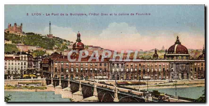 CPA Lyon La Pont de la Guillotiere l'Hotel Dieu et la Colline de Fourviere 