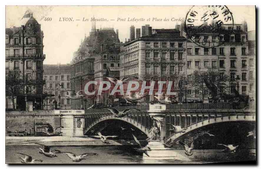 CPA Lyon Les Mouettes Pont Lafayette et Place des Cordeliers 