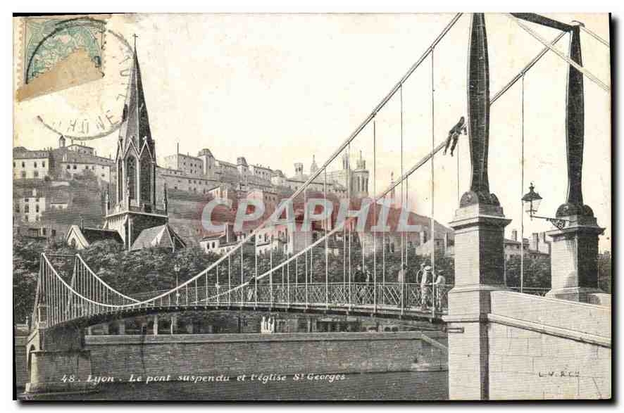CPA Lyon Le Pont suspendu et l'Eglise St Georges 