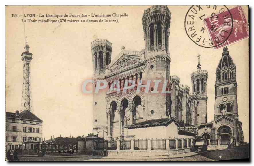 CPA Lyon La Basilique de Fourviere L'ancienne Chapelle La Tour metallique 