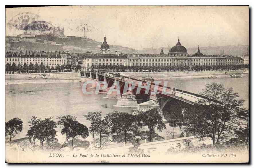 LYON. — Le Pont de la Guillotière et l'Hôtel-Dieu — Collections ND Phot