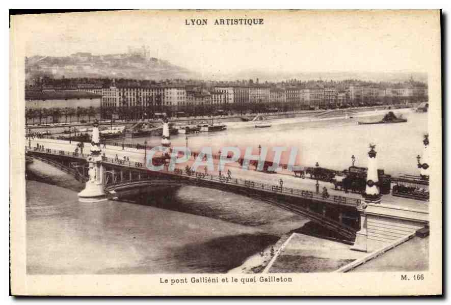 Le pont Galliéni et le quai Gaillleton — Lyon — Lyon Artistique, M. 166