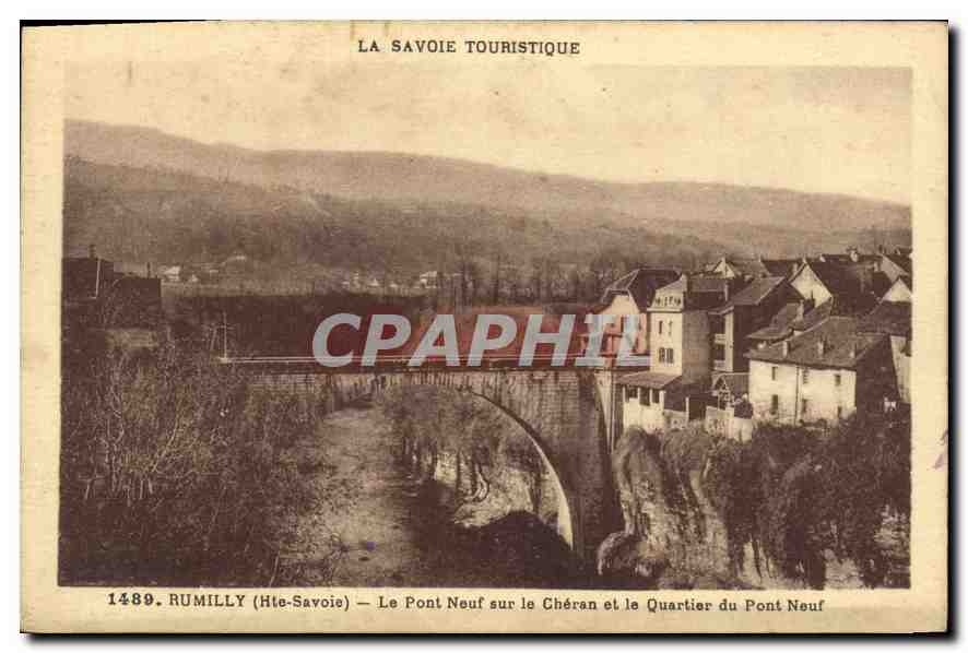 CPA Savoie Pittoresque Rumilly (Hte Savoie) Le Pont Neuf sur le Cheran et le Quartier du Pont Neuf