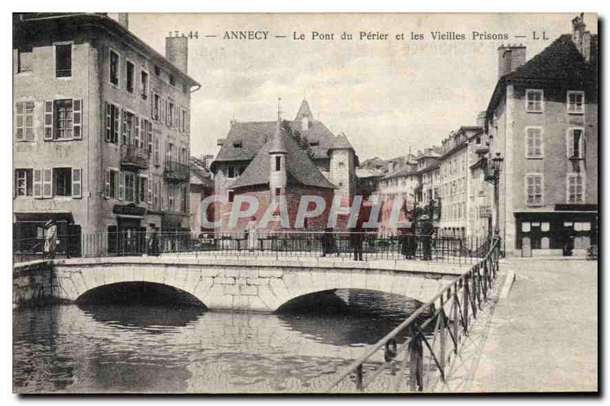 CPA Annecy Le Pont du Perier et les Vieilles Prisons