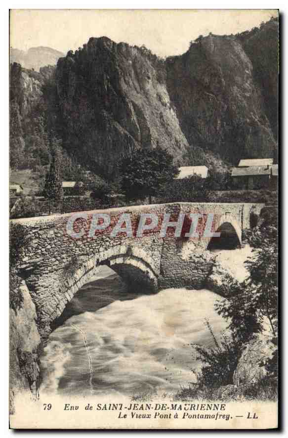 CPA Env de Saint Jean de Maurienne Le Vieux Pont a Pontamifrey