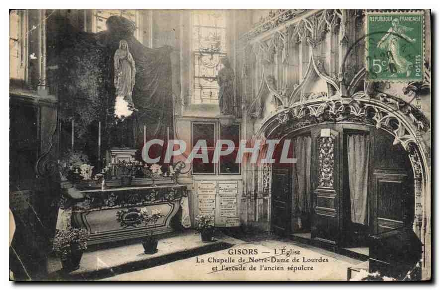 CPA Gisors L'Eglise La Chapelle de Notre Dame de Lourdes et l'arcade de l'Ancien sepulere