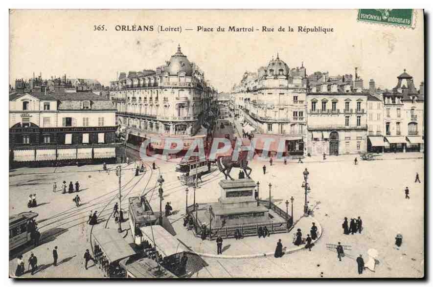 CPA Orleans (Loiret) Place du Marteoi Rue de la Republique Tramways