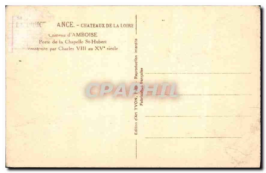 CPA La Douce France Chateau de la Loire Chateau d'Amboise Porte de la Chapelle St Hubert construit p — Rückseite
