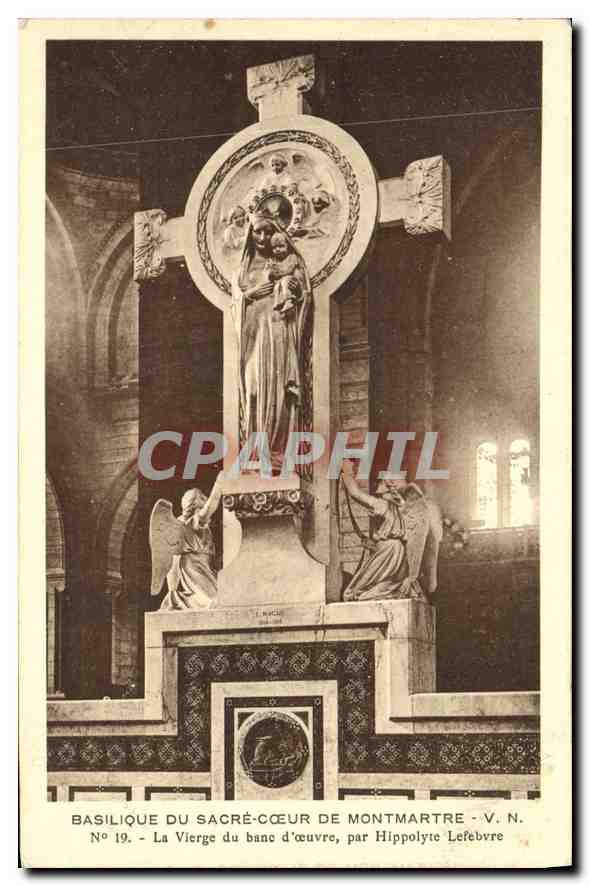 CPA Paris Basilique du Sacre Coeur de Montmartre La Vierge du banc par Hippolyte Lefebre