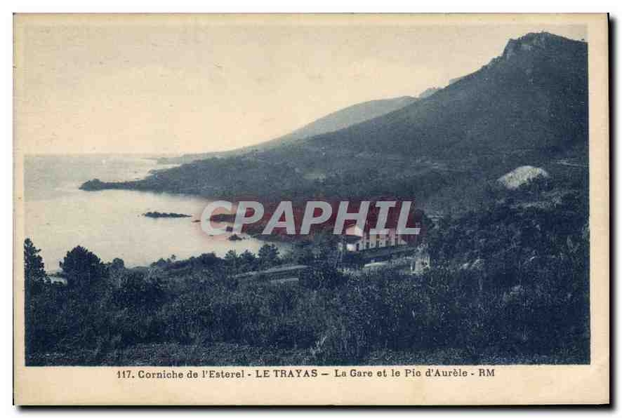CPA Le Trayas La Gare et le Pic d'Aurele Coniche de l'Esterel