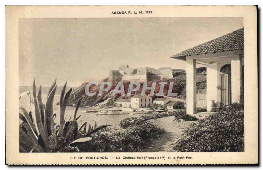 Isle of Port-Cros — The Fortified Castle (François Ier) and the Little Port — Agenda P. L. M. 1929