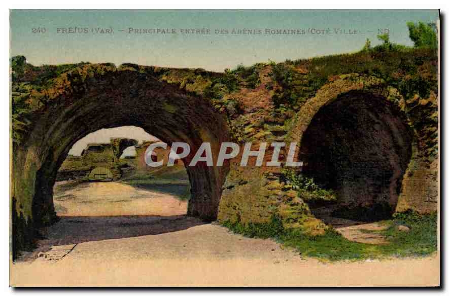 CPA Frejus Var Principale Entree des Arenes Romaines 