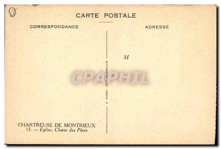 Chartreuse de Montrieux — Église, Chœur des Pères — M. Audry, Édit. Marseille — Rückseite