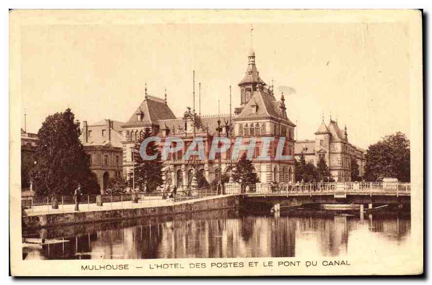Mulhouse — L'Hôtel des Postes et le Pont du Canal — Braun & Cie, Imp. Mulhouse-Dornach, No 268