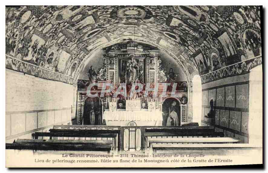 CPA Le Canal Pittoresque Thiezac interieur de la Chapelle Lieu de Pelerinage renomme Batie au Flanc 