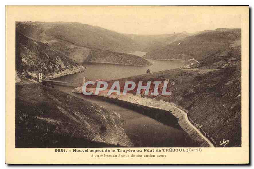 CPA Nouvel aspect de la Truyere au pont de Treboul Cantal a 40 metres au dessus de son ancien cours 