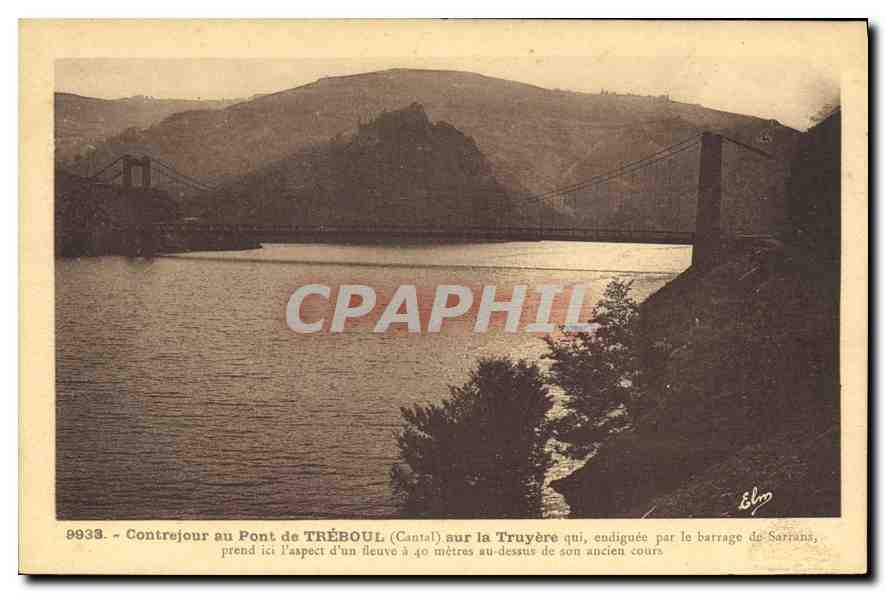 CPA Contrejour au pont de Treboul Cantal sur la Truyere qui endiguee par le Barrage de Sarrans 