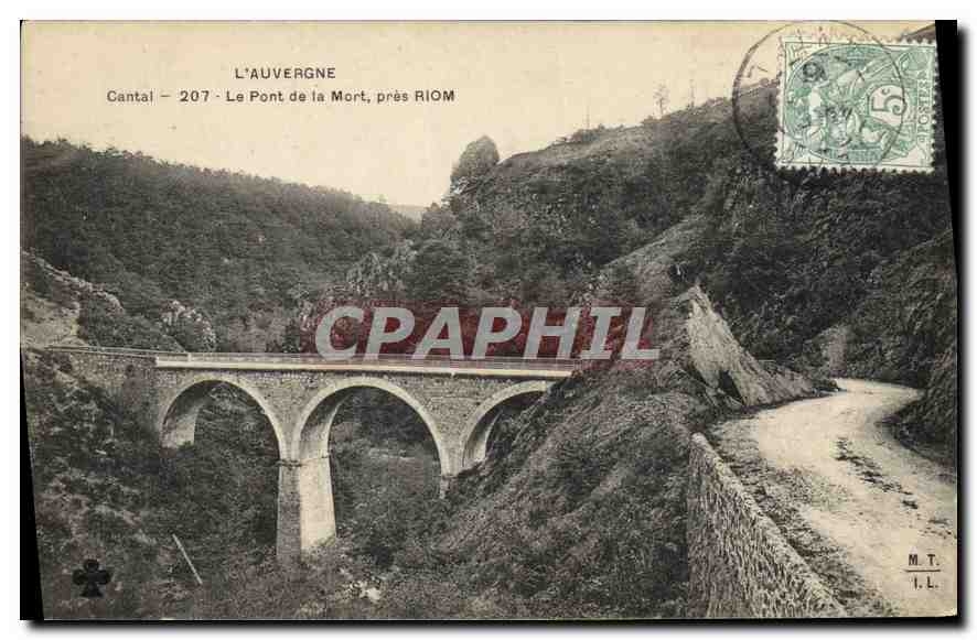 CPA L'Auvergne Cantal le pont de la Mort pres Riom 