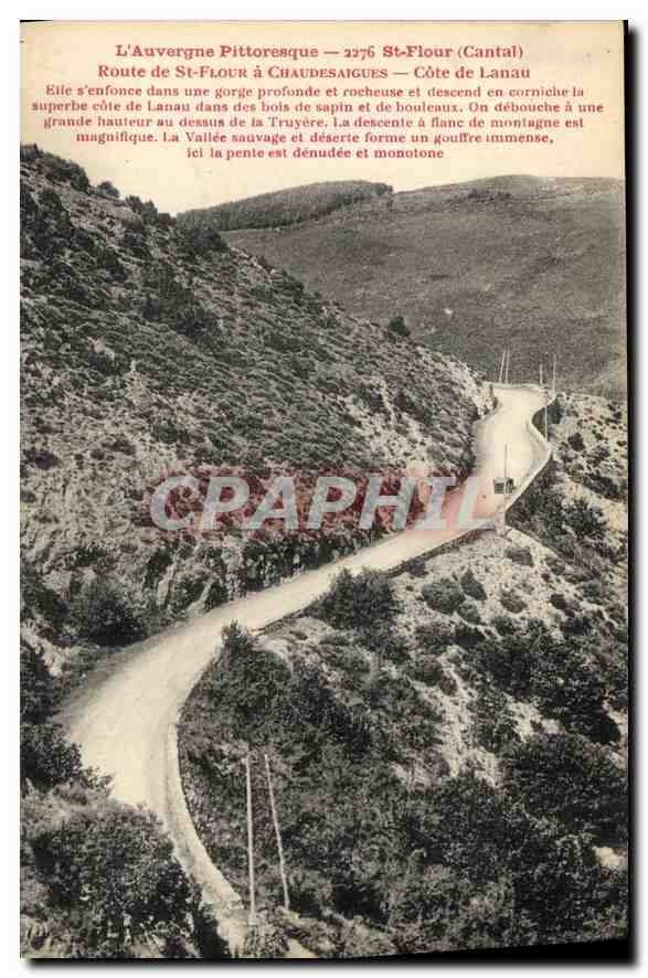 CPA L'Auvergne Pittoresque St Flour Cantal Route de St Flour a Chaudesaigues cote de Lanau 