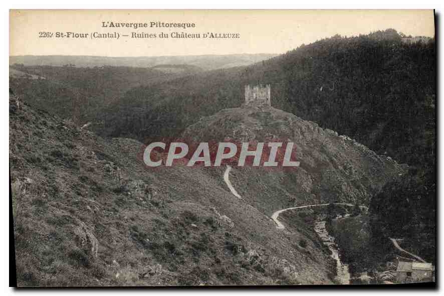 CPA L'Auvergne Pittoresque St Flour Cantal Ruines du Chateau d'Alleuze 