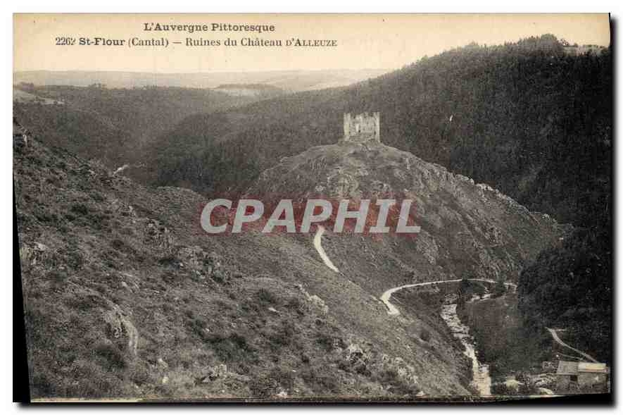 CPA L'Auvergne Pittoresque St Flour Cantal Ruines du Chateau d'Alleuze 
