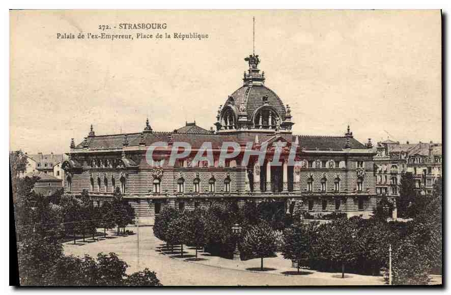 CPA Strasbourg palais de l'ex Empereur place de la Republique 