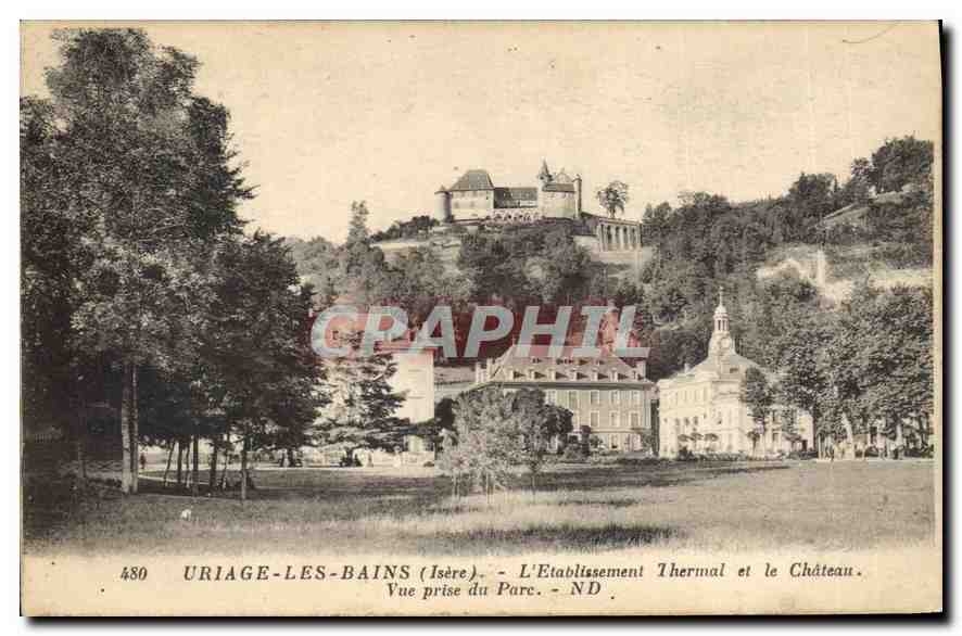 Uriage-les-Bains (Isère) — L'Établissement Thermal et le Château — Vue prise du Parc — N° 480