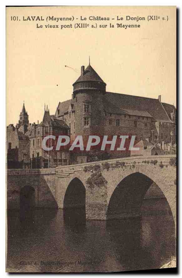 Laval (Mayenne) — Le Château, Le Donjon (XIIe s.) — Le vieux pont (XIIIe s.) sur la Mayenne — Éditeur A. Dubois-Roussin (Mayenne) — N° 101