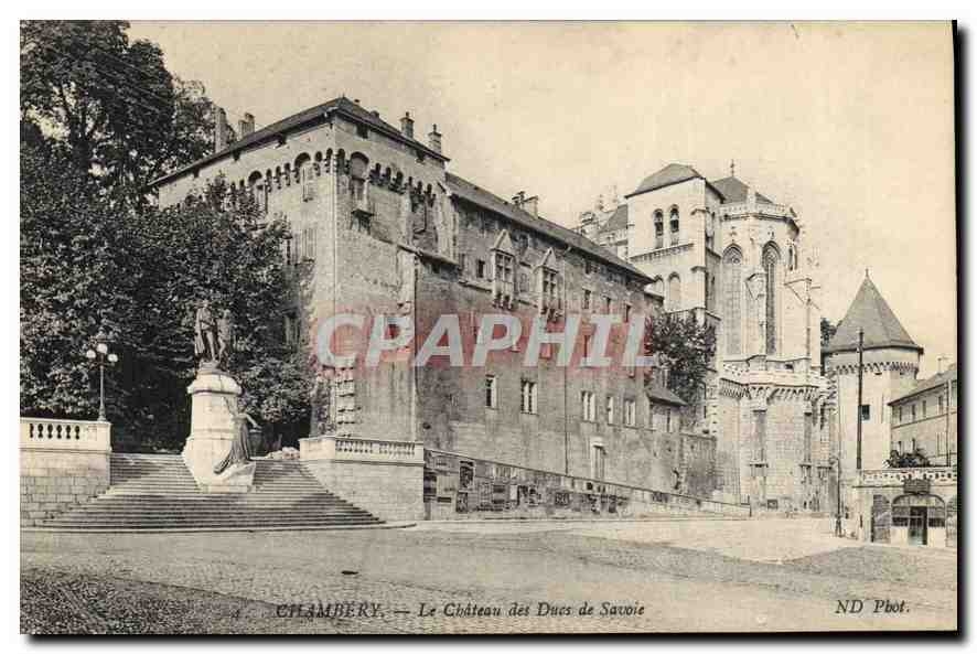 CPA Chambery Le Chateau des Ducs de Savoie 