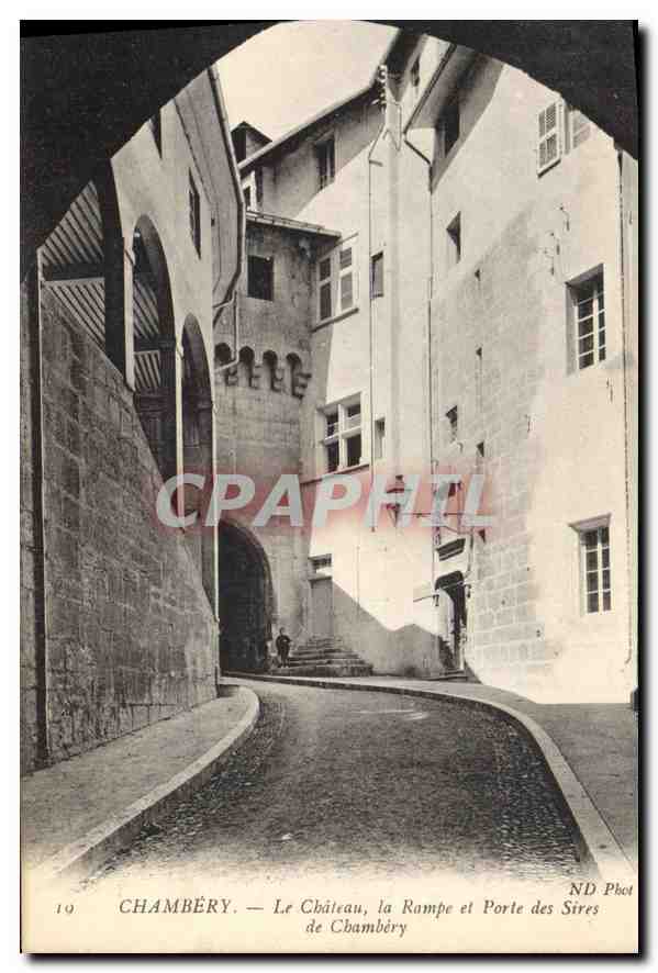 CPA Chambery Le Chateau la Rampe et Porte des Sires de Chambery 
