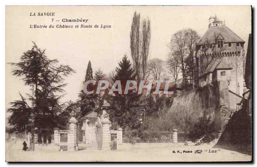 CPA La Savoie Chambery L'Entree du Chateau et Route de Lyon 