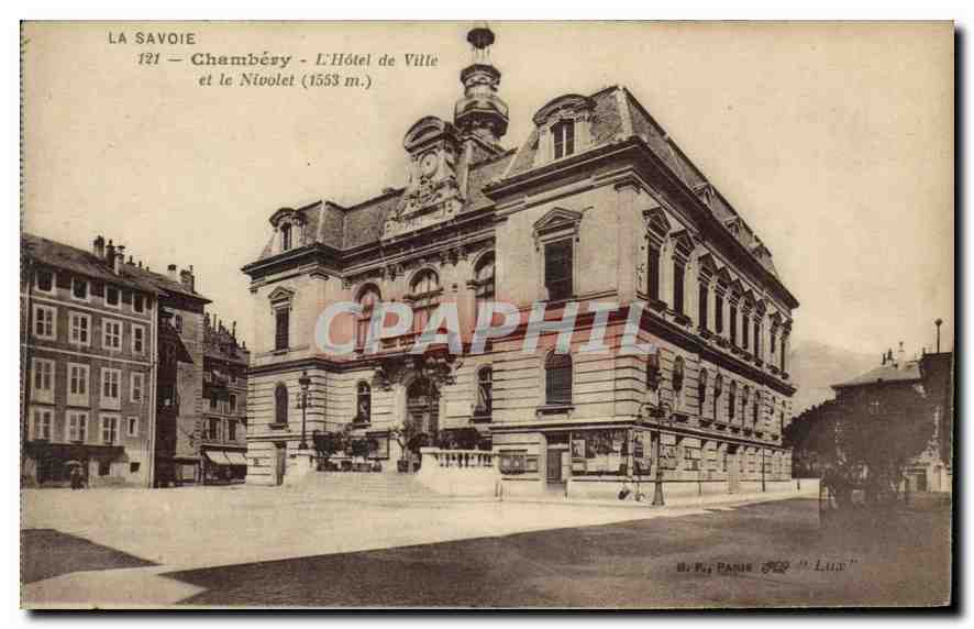 CPA La Savoie Chambery l'hotel de Ville et le Nivolet 