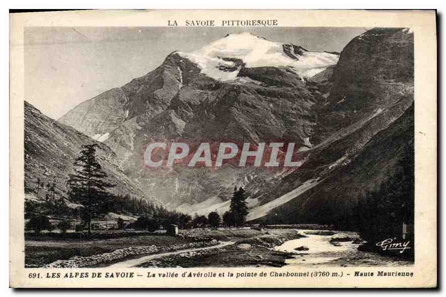 CPA La Savoie Pittoresque les Alpes de Savoie la Vallee d'Averolle et la pointe de Charbonnel haute 