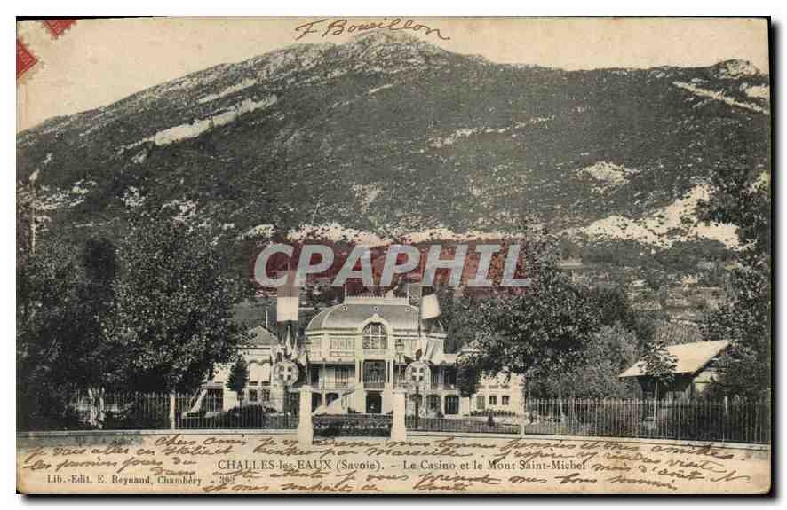 Challes-les-Eaux (Savoie) — Ansicht des Casinos und des Mont Saint-Michel — Lib. Edit. E. Reynaud, Chambéry — n° 309