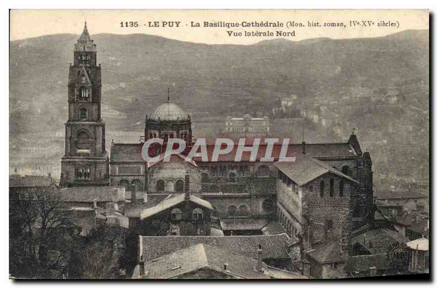 Le Puy - La Basilique-Cathédrale (Mon. hist. roman, IVe-XVe siècles) - Vue latérale Nord